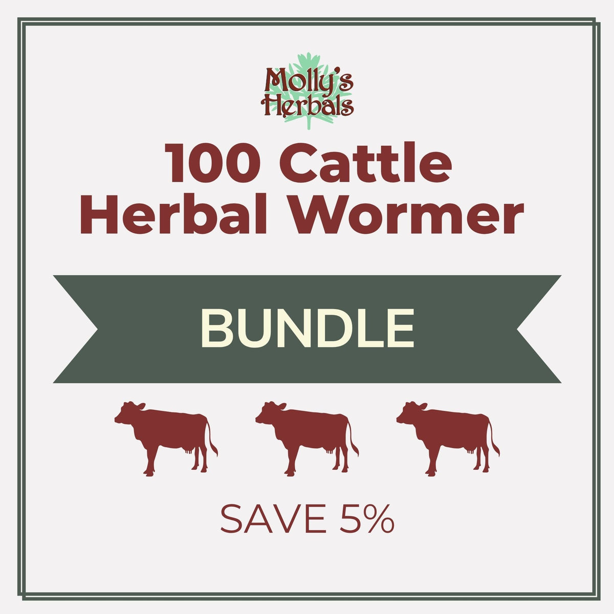 100 - Cattle Herbal Wormer Bundle - Molly's Herbals