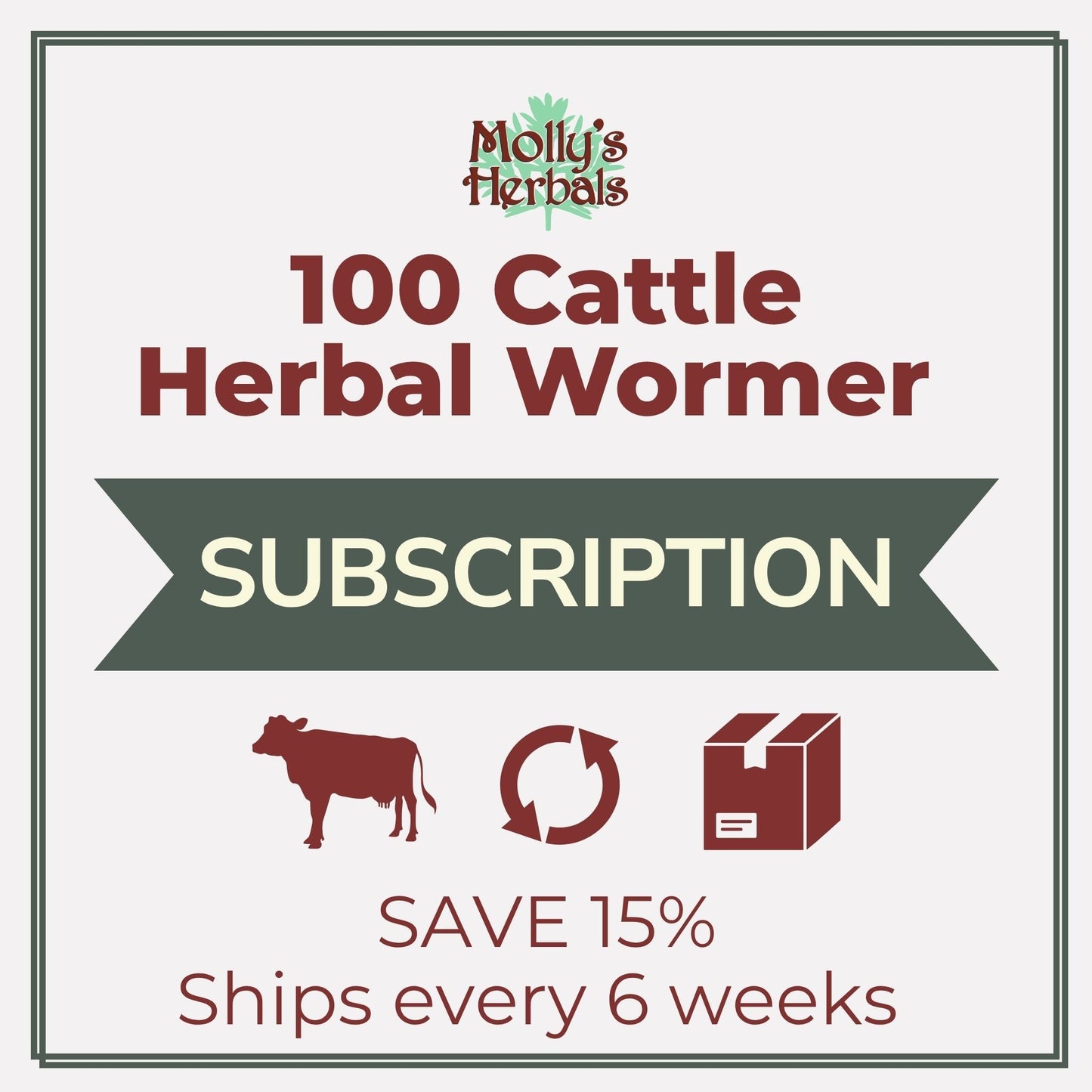 100 - Cattle Herbal Wormer Bundle (Subscription) - Molly's Herbals
