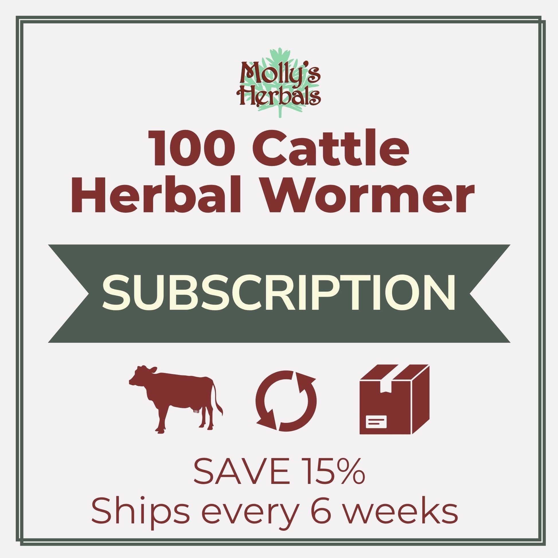 100 - Cattle Herbal Wormer Bundle (Subscription) - Molly's Herbals