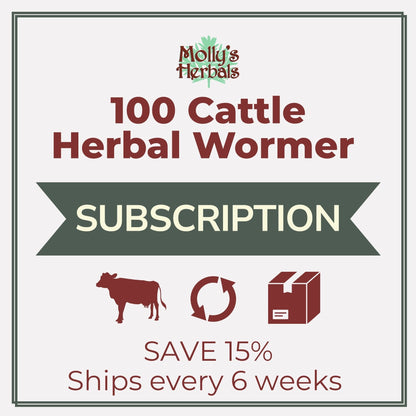 100 - Cattle Herbal Wormer Bundle (Subscription) - Molly's Herbals